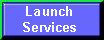 Launch Services